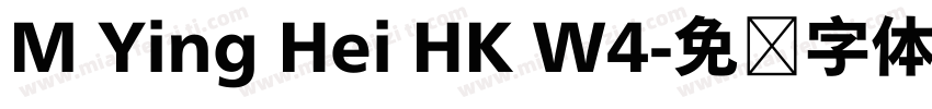 M Ying Hei HK W4字体转换